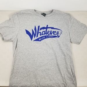 Budweiser Bud light Whatever  Varsity High T-Shirt